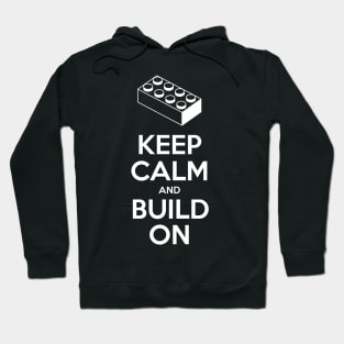 Keep Calm and Build On Lego Hoodie